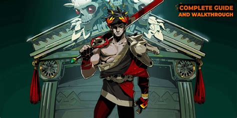 Hades Walkthrough Guide