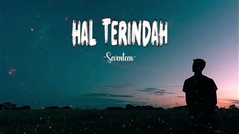 HAL TERINDAH LIRIK - Kunci Gitar Seventeen - Hal Terindah Chord Mudah