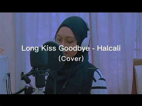 halcali long kiss goodbye chords
