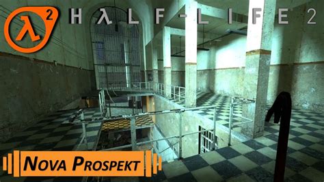 Half Life 2 Nova Prospekt Walkthrough