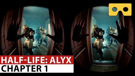 Half Life Alyx Walkthrough Chapter 1