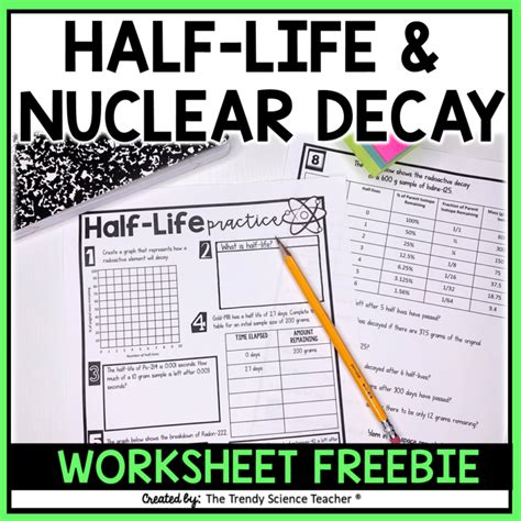 Half Life And Radioactive Decay Worksheet Nuclear Chemistry Radioactive Decay Worksheet - Radioactive Decay Worksheet