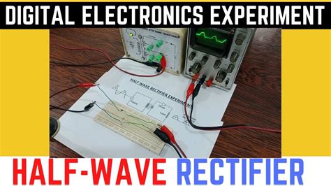 Half Wave Rectifier Experiment On Bread Board