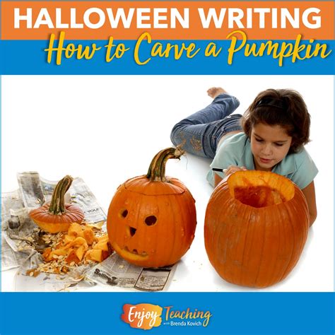 Halloween Writing Prompt Carving Pumpkins Enjoy Teaching With Writing On A Pumpkin - Writing On A Pumpkin