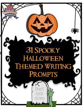 Halloween Writing Promt Middle School Teaching Resources Tpt Halloween Writing Prompts Middle School - Halloween Writing Prompts Middle School