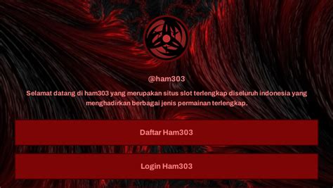 HAM303 SLOT：halo 303 | hiburan untuk Pemain Indonesia