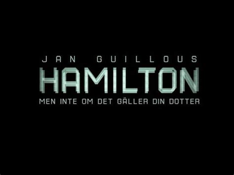 hamilton  bio  ej  angående  detta gäller din dotter