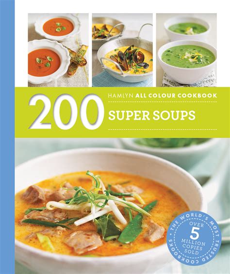 Download Hamlyn All Colour Cookery 200 Super Soups Hamlyn All Colour Cookbook 