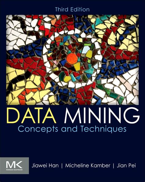 Full Download Han Kamber Data Mining Concepts 3Rd Edition 