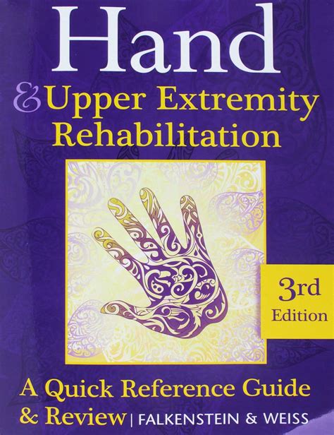 hand rehabilitation a quick reference guide and r