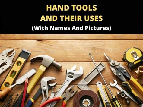 Hand Tools And Their Functions