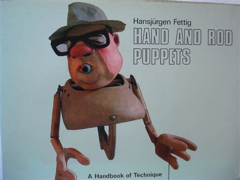 Read Online Hand And Rod Puppets A Handbook Of Technique 