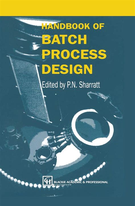 Handbook Of Batch Process Design