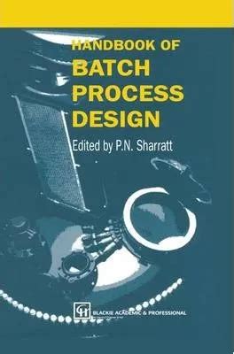 handbook of batch process design gongchaoore