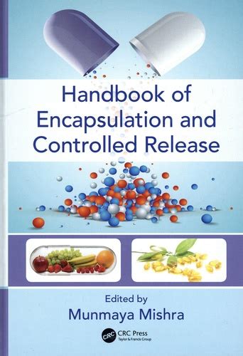 Handbook Of Encapsulation And Controlled Release