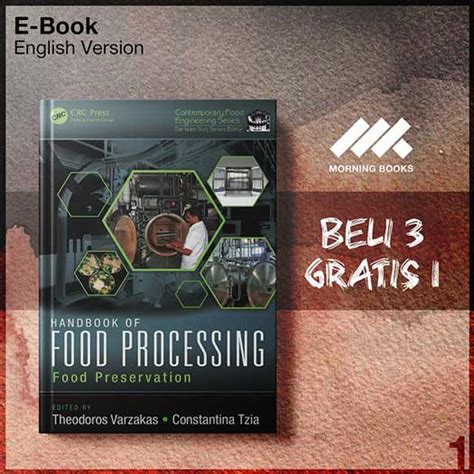 Handbook Of Food Processing Two Volume Set Handbook Of Food Processing Food Preservation Contemporary Food Engineering