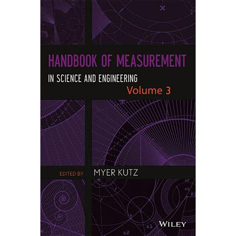 Handbook Of Measurement In Science And Engineering Measurement Tools In Science - Measurement Tools In Science