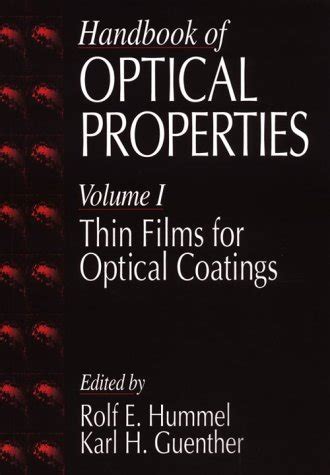 Handbook Of Optical Properties Thin Films For Optical Coatings Volume I