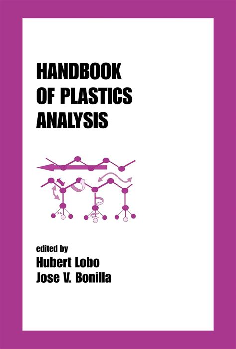 Handbook Of Plastics Analysis Plastics Engineering