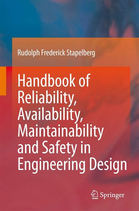 Handbook Of Reliability Availability Maintainability And