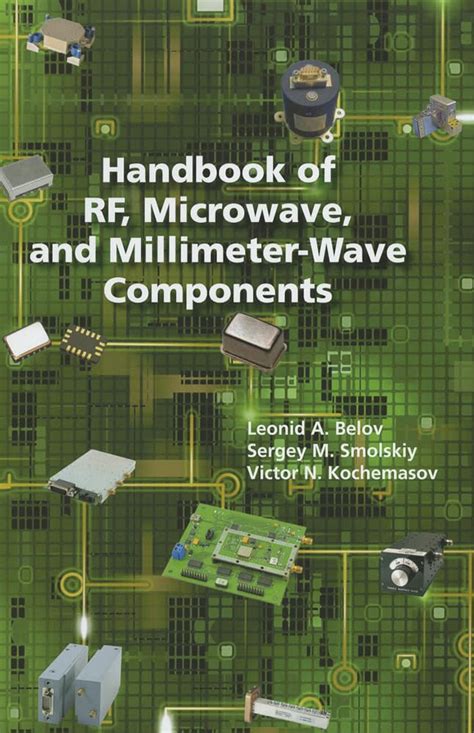 handbook of rf microwave and millimeter wave components artech house microwave library