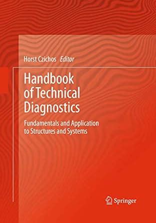handbook of technical diagnostics fundamentals and application to structures and systems