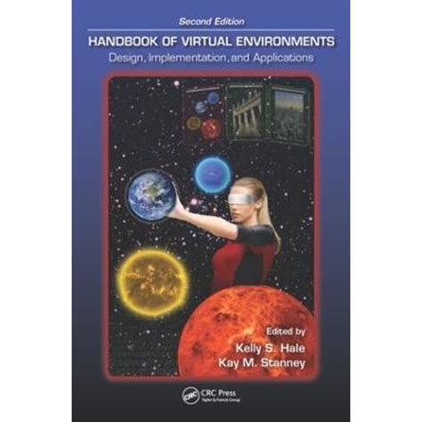 Handbook Of Virtual Environments Design Implementation And Applications Second Edition Human Factors And Ergonomics