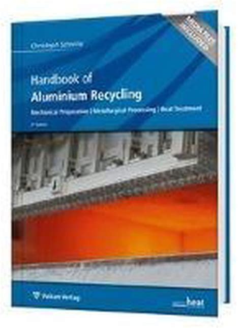 Read Online Handbook Of Aluminium Recycling By Christopher J Schmitz 2007 06 01 