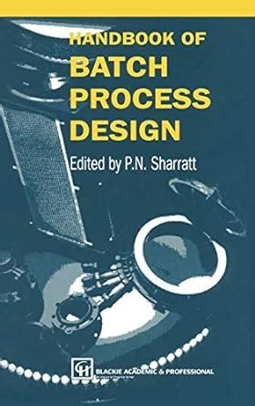 Read Handbook Of Batch Process Design 