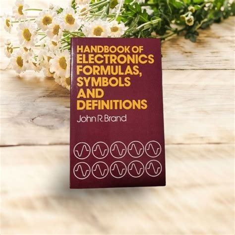 Read Online Handbook Of Electronics Formulas Symbols And Definitions 