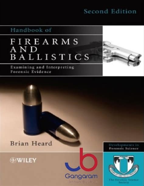 Read Handbook Of Firearms And Ballistics Examining And Interpreting Forensic Evidence 