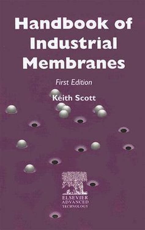Read Handbook Of Industrial Membranes By K Scott 