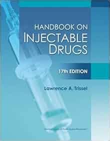 Read Online Handbook Of Injectable Drugs 17Th Edition 