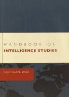 Full Download Handbook Of Intelligence Studies 
