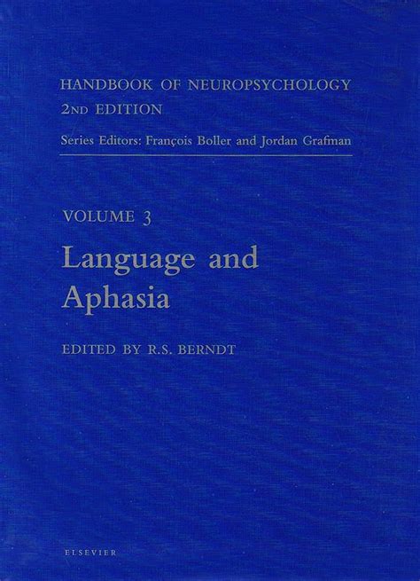 Read Online Handbook Of Neuropsychology Language And Aphasia 