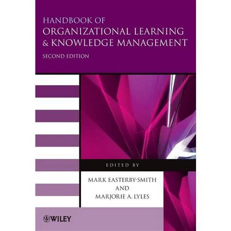 Read Online Handbook Of Organizational Learning And Knowledge Management 2Nd Edition 