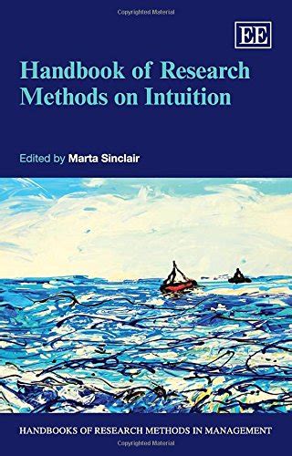 Read Handbook Of Research Methods On Intuition Handbooks Of Research Methods In Management Series 