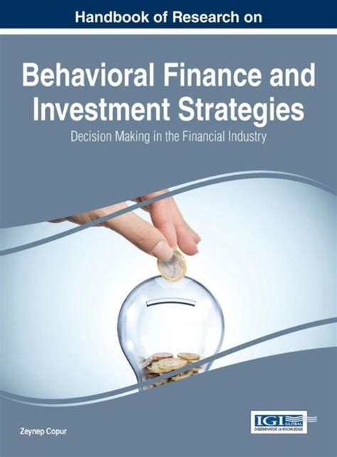 Download Handbook Of Research On Behavioral Finance And Investment Strategies Decision Making In The Financial Industry 