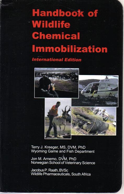 Read Online Handbook Of Wildlife Chemical Immobilization International Edition 