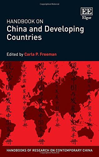 Read Online Handbook On China And Developing Countries Handbooks Of Research On Contemporary China Series 