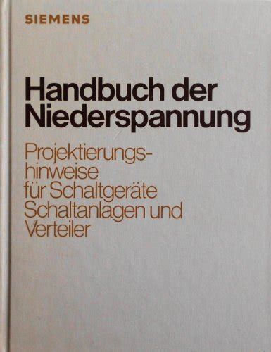 Read Online Handbuch Der Niederspannung Projektierungshinweise F R Schaltger E Schaltanlagen Und Verteiler Gebundene Ausgabe 