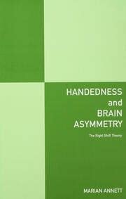 Read Handedness And Brain Asymmetry The Right Shift Theory 