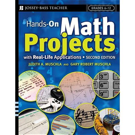Download Hands On Math Projects With Real Life Applications Ready To Use Lessons And Materials For Grades 6 12 J B Ed Hands On 