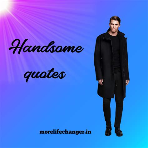 Handsome Boy Quotes