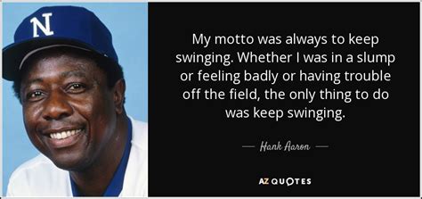 Hank Aaron Famous Quotes