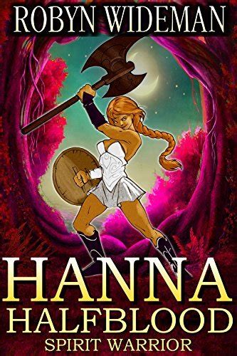 Read Online Hanna Halfblood Spirit Warrior 