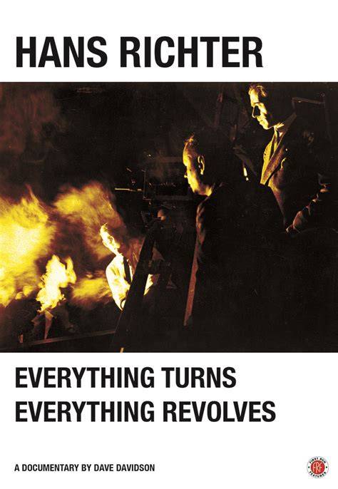 hans richter everything turns everything revolves