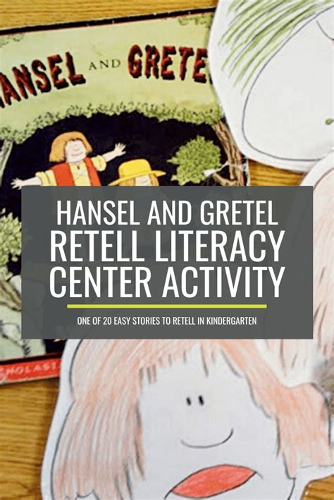 Hansel And Gretel Retell Literacy Center Activity Kindergarten Retelling - Kindergarten Retelling