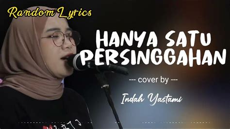 HANYA SATU PERSINGGAHAN LIRIK - Hanya satu persinggahan #iklim #slowrock #liriklagu