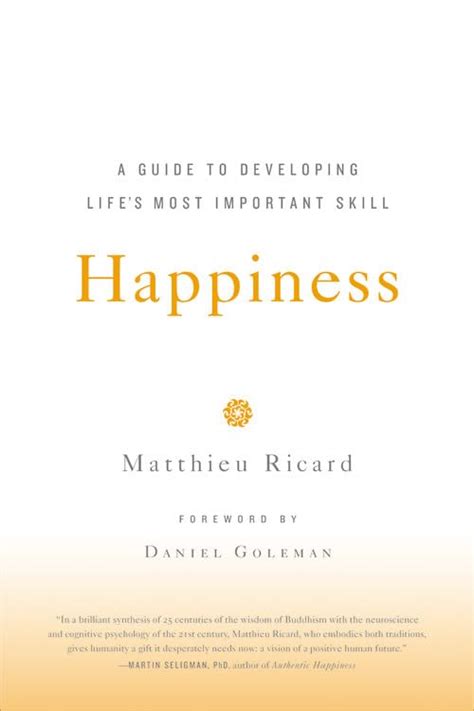 Happiness: A Guide To Developing Life's Most Important Skill